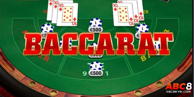 Baccarat ABC8 là gì? Kéo baccarat là gì?