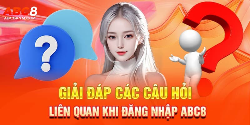 Giải đáp thắc mắc xoay quanh vấn đề đăng nhập 