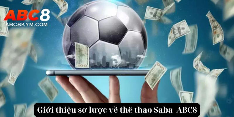 Giới thiệu sơ lược về Thể thao Saba  ABC8