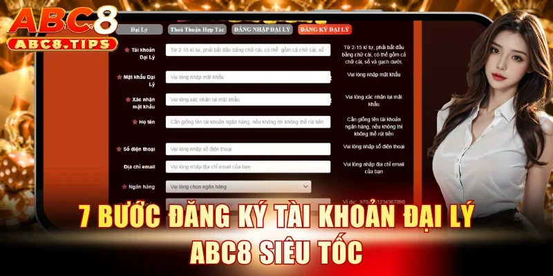 7 bước đăng ký tài khoản đại lý ABC8 siêu tốc