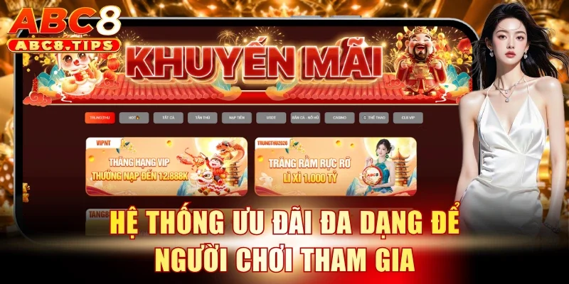 Hệ thống ưu đãi đa dạng để người chơi tham gia